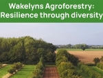 New updated version – Wakelyns Agroforestry: Resilience through diversity